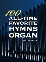 100 All Time Favourite Hymns Organ