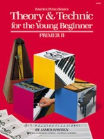 Theory & Technic for the Young Beginner, Primer B