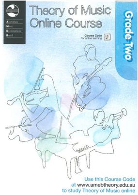 AMEB ONLINE THEORY COURSE SECOND GRADE AMEB ONLINE THEORY COURSE SECOND GRADE